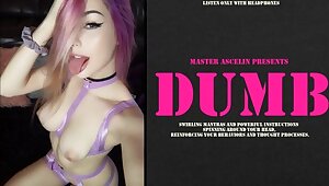 Dumb. The dumber you look, the hotter you are.